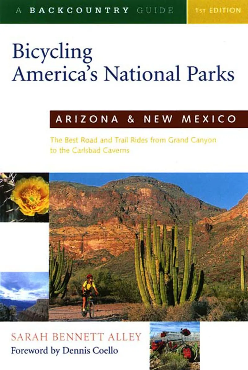 Bicycling America's National Parks: Arizona & New Mexico