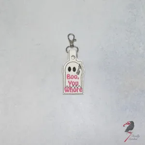 Boo You Whore Keychain
