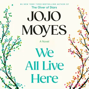 We All Live Here: A Novel Audio CD  Unabridged, February 25, 2025